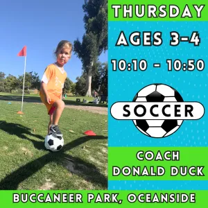 2/27 - 4/24 | Ages 3-4<br>Thursday Kids Soccer<br>Buccaneer Park, Oceanside