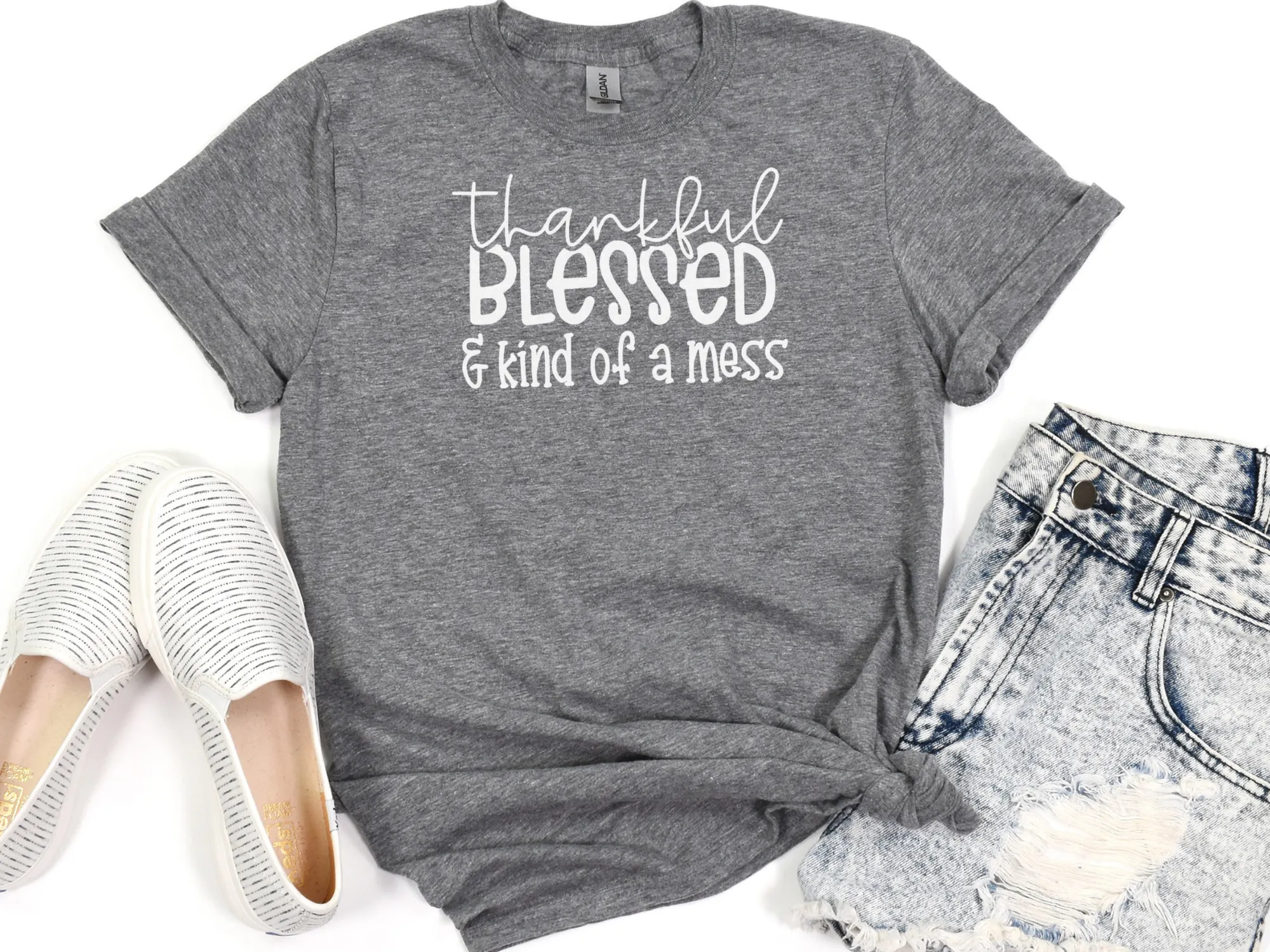 Thankful Blessed And Kind Of A Mess T-Shirt